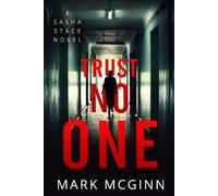 Mark McGinn Trust No One (Tascabile) Sasha Stace