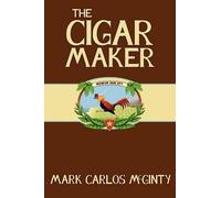 Mark McGinty The Cigar Maker (Tascabile)
