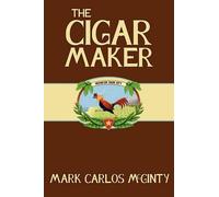 Mark McGinty The Cigar Maker (Tascabile)