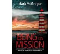 Mark McGregor Being On Mission (Tascabile)