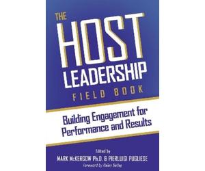 Mark McKergow The Host Leadership Field Book (Tascabile)