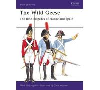 Mark McLaughlin Mark Mclaughlin The Wild Geese (Tascabile) Men-at-Arms