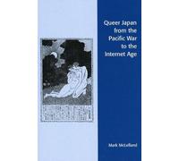 Mark McLelland Queer Japan from the Pacific War to the Internet Age (Tascabile)