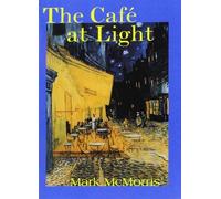 Mark McMorris The Café at Light (Tascabile)