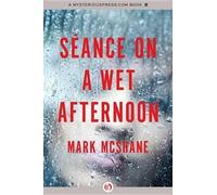 Mark McShane Séance on a Wet Afternoon (Tascabile)