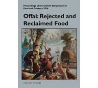 Mark McWilliams Offal: Rejected and Reclaimed Food (Tascabile)