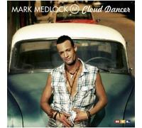 Mark Medlock - Cloud Dancer [CD+DVD] [Double-CD] (incl. Summer Love, Heaven Is For Everyone etc.]