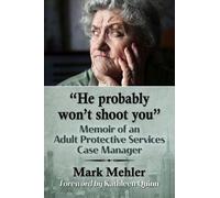Mark Mehler "He probably won't shoot you" (Tascabile)