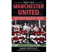 Mark Metcalf Manchester United 1907-11 (Tascabile)