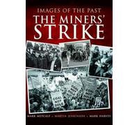 Mark Metcalf Mark Harvey Martin Jen Images of the Past: The Miners' (Tascabile)