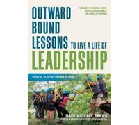 Mark Michaux Brow Outward Bound Lessons to Live a Life of Leadershi (Tascabile)