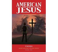 Mark Millar American Jesus Volume 1: Chosen (New Edition) (Tascabile)
