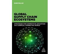 Mark Millar Global Supply Chain Ecosystems (Tascabile)