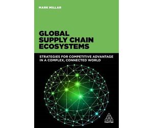 Mark Millar Global Supply Chain Ecosystems (Tascabile)