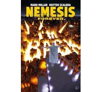 Mark Millar Matteo Scalera Nemesis Forever (Tascabile)