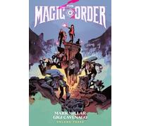 Mark Millar The Magic Order Volume 3 (Tascabile)