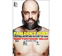 Mark Miller Shelby Jones Pain Don't Hurt (Copertina rigida)