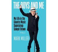 Mark Miller The Boys and Me (Copertina rigida)