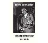 Mark Miller Way Down That Lonesome Road (Tascabile)