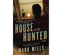 Mark Mills House of the Hunted (Tascabile)