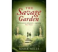 Mark Mills The Savage Garden (Tascabile)