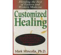 Mark Mincolla Customized Healing (Copertina rigida)