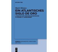 Mark Minnes Ein atlantisches Siglo de Oro (Copertina rigida) Mimesis