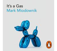 Mark Miodownik It's a Gas (Copertina rigida)