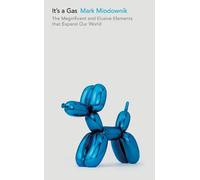 Mark Miodownik It's a Gas (Copertina rigida)