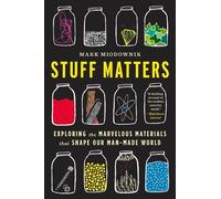 Mark Miodownik Stuff Matters (Tascabile)