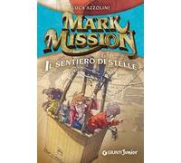 Mark Mission & il sentiero di stelle