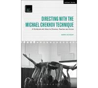 Mark Monday Directing with the Michael Chekhov Technique (Tascabile)