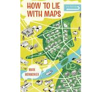 Mark Monmonier How to Lie with Maps, Third Edition (Tascabile)