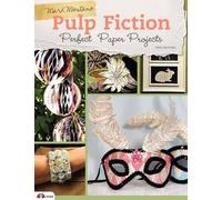 Mark Montano Pulp Fiction, 2nd Edition: Perfect Paper Projects (Tascabile)