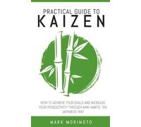 Mark Morimoto Practical Guide to Kaizen (Tascabile)