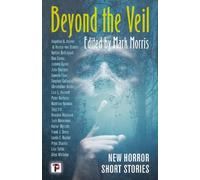 Mark Morris Beyond the Veil (Copertina rigida) The Flame Tree Book of Horror