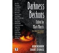 Mark Morris Darkness Beckons Anthology (Tascabile) The Flame Tree Book of Horror