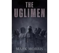 Mark Morris The Uglimen (Tascabile)