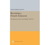 Mark Motley Becoming a French Aristocrat (Copertina rigida)
