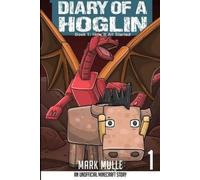 Mark Mulle Diary of a Hoglin Book 1 (Tascabile)