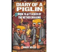 Mark Mulle Diary of a Piglin Book 10 (Tascabile) Diary of a Piglin