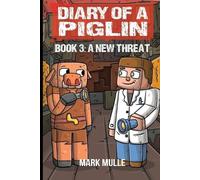 Mark Mulle Diary of a Piglin Book 3 (Tascabile) Diary of a Piglin