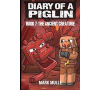 Mark Mulle Diary of a Piglin Book 7 (Tascabile)