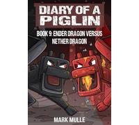 Mark Mulle Diary of a Piglin Book 9 (Tascabile) Diary of a Piglin
