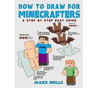 Mark Mulle How to Draw for Minecrafters (Tascabile)