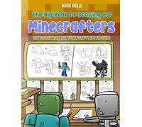 Mark Mulle The Big Book of Drawing for Minecrafters (Tascabile)