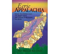 Kari Schultz Mark Muncy Eerie Appalachia (Tascabile) American Legends