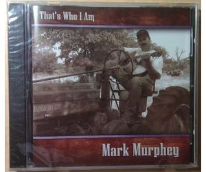 Mark Murphey - That's Who I Am