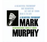 Mark Murphy A Beautiful Friendship: Remembering Shirley Horn (CD) Album