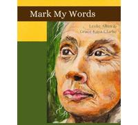 Mark My Words: Poems & Paintings
